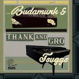 Budamunk & Tsuggs Thank & Gro Amped Non Exclusive 
