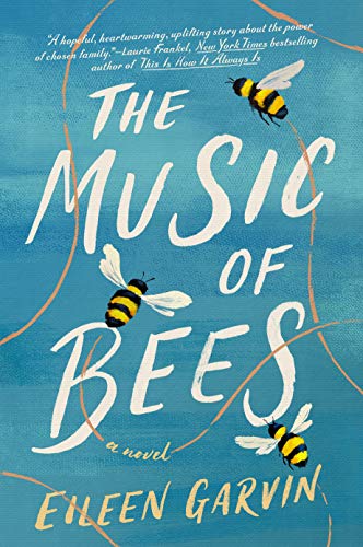 Eileen Garvin/The Music of Bees