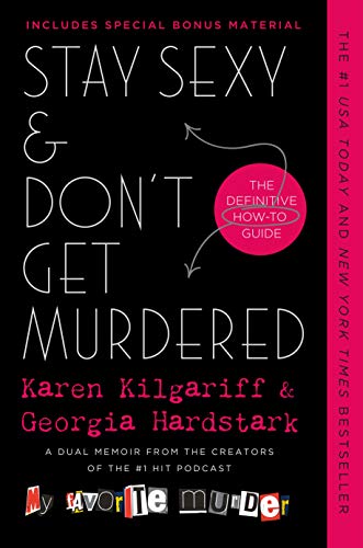 Karen Kilgariff/Stay Sexy & Don't Get Murdered@ The Definitive How-To Guide