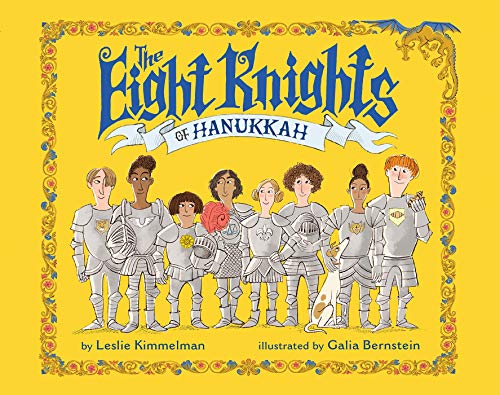 Leslie Kimmelman/The Eight Knights of Hanukkah