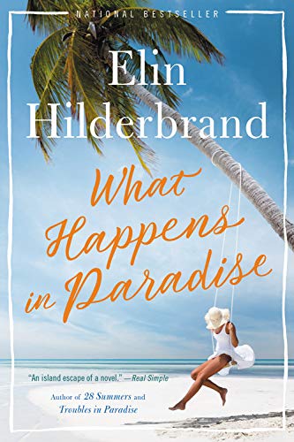 Elin Hilderbrand/What Happens in Paradise