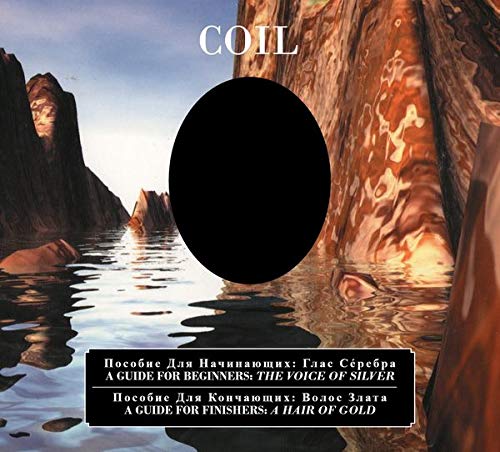 Coil/A Guide For Beginners - The Voice Of Silver / A Guide For Finishers - A Hair Of Gold@2CD