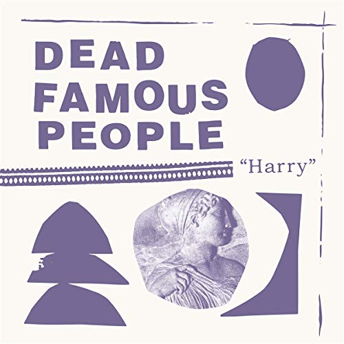 Dead Famous People/Harry