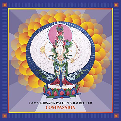 Lama Lobsang Palden & Jim Becker/Compassion