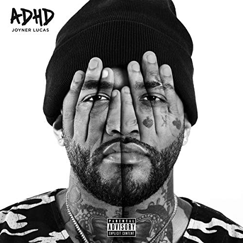 Joyner Lucas/ADHD