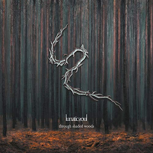 Lunatic Soul/Through Shaded Woods