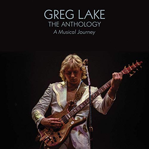 Greg Lake/Anthology: A Musical Journey