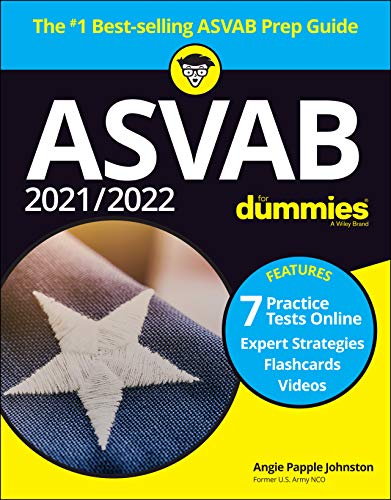 Angie Papple Johnston/2021 / 2022 ASVAB for Dummies@ Book + 7 Practice Tests Online + Flashcards + Vid@0010 EDITION;
