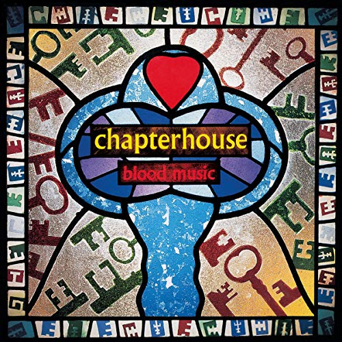 Chapterhouse/Blood Music