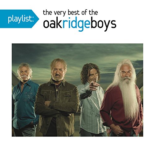 The Oak Ridge Boys/Playlist: The Very Best Of The Oak Ridge Boys