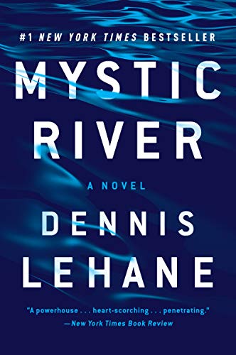 Dennis Lehane/Mystic River