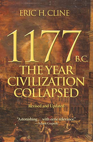 Eric H. Cline/1177 B.C.@ The Year Civilization Collapsed: Revised and Upda