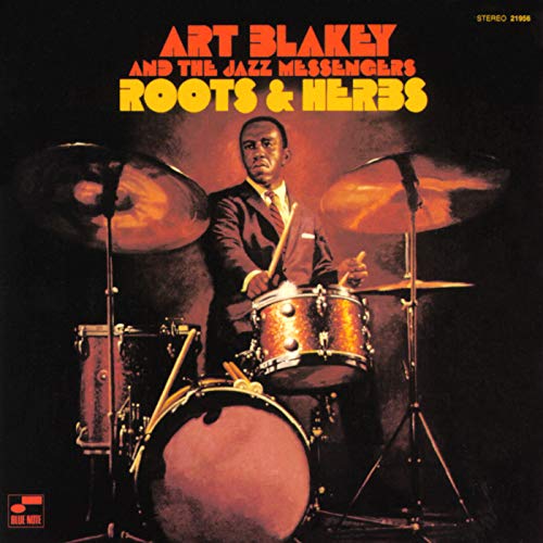 Art Blakey & The Jazz Messengers/Roots & Herbs@Blue Note Tone Poet Series
