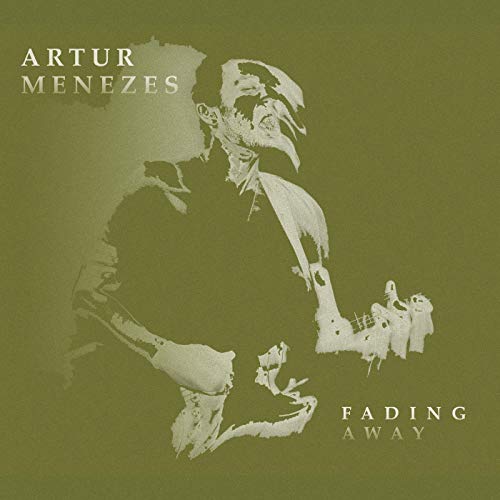 Artur Menezes/Fading Away