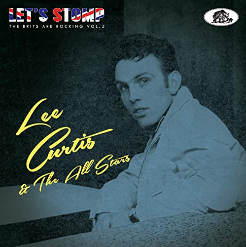 Lee Curtis & The All-Stars/Let's Stomp: The Brits Are Rocking, Vol. 5