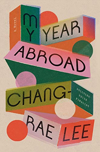 Chang-Rae Lee/My Year Abroad