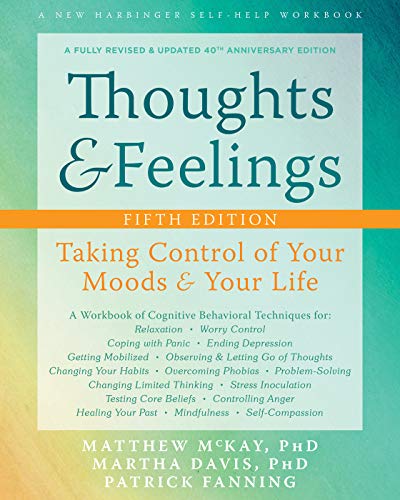 Matthew McKay/Thoughts and Feelings@ Taking Control of Your Moods and Your Life@0005 EDITION;Fifth Edition,