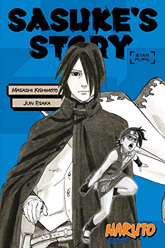 Masashi Kishimoto/Naruto: Sasuke's Story--Star Pupil@ Sasuke's Story--Star Pupil