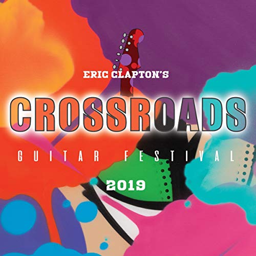 Eric Clapton Eric Clapton's Crossroads Guitar Festival 2019 