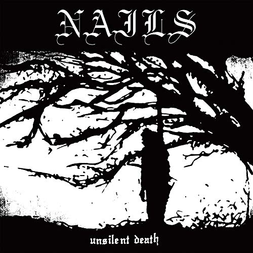 Nails Unsilent Death 