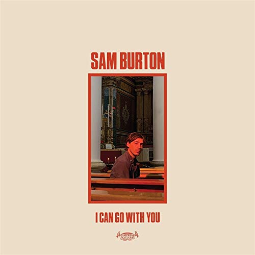 Sam Burton/I Can Go With You