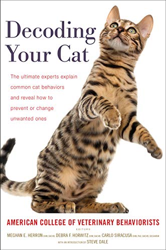 American College Of Veterinary Beha Decoding Your Cat The Ultimate Experts Explain Common Cat Behaviors 