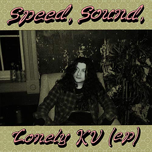 Kurt Vile/Speed, Sound, Lonely KV - EP