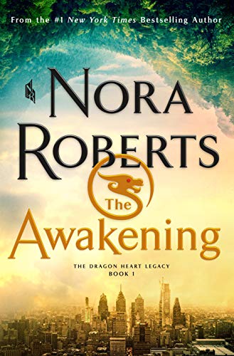Nora Roberts/The Awakening@The Dragon Heart Legacy, Book 1