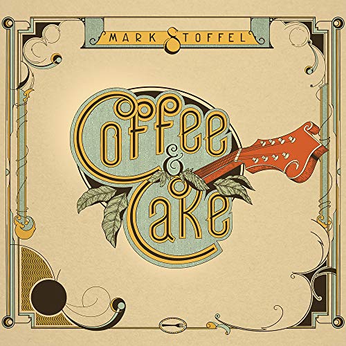 Mark Stoffel/Coffee & Cake
