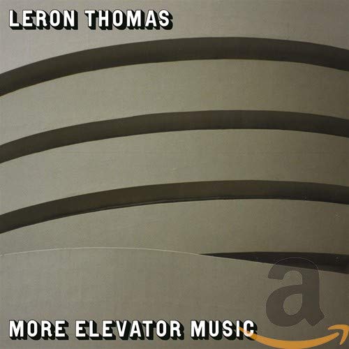 Leron Thomas/More Elevator Music