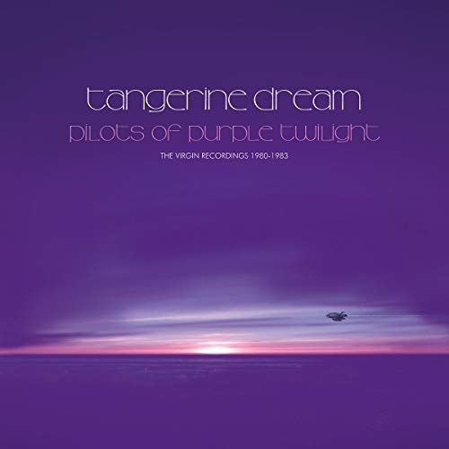Tangerine Dream Pilots Of Purple Twilight The 