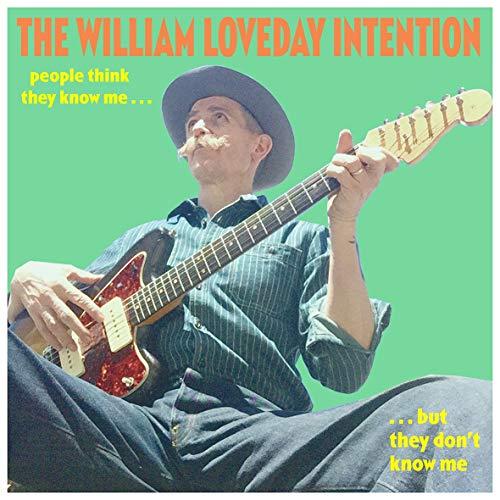 William Loveday Intention/People Think They Know Me But@LP