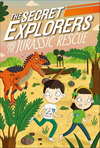 DK/The Secret Explorers and the Jurassic Rescue