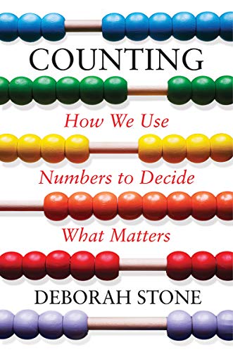 Deborah Stone/Counting@How We Use Numbers to Decide What Matters