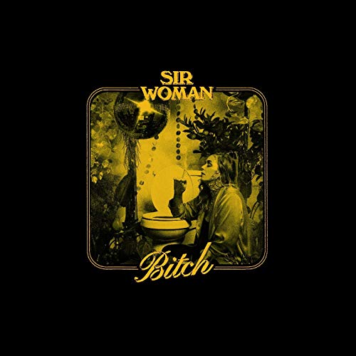 Sir Woman/Bitch@Gold vinyl w/ download card