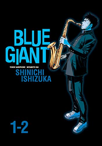 Shinichi Ishizuka/Blue Giant Omnibus Vols. 1-2