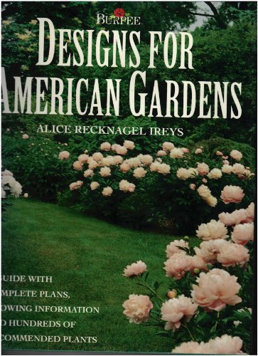 Alice Recknagel Ireys/Designs For American Gardens