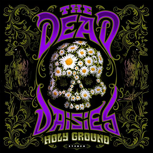 Dead Daisies/Holy Ground