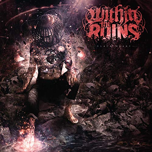 Within The Ruins/Black Heart