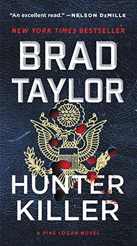 Brad Taylor/Hunter Killer@ A Pike Logan Novel