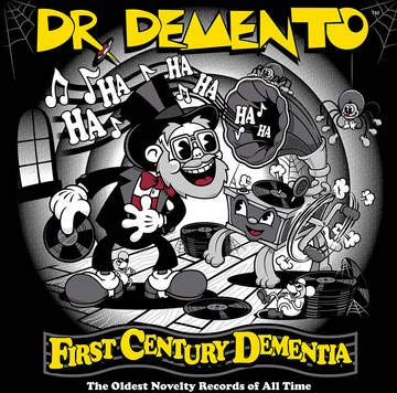 Dr.Demento/First Century Dementia