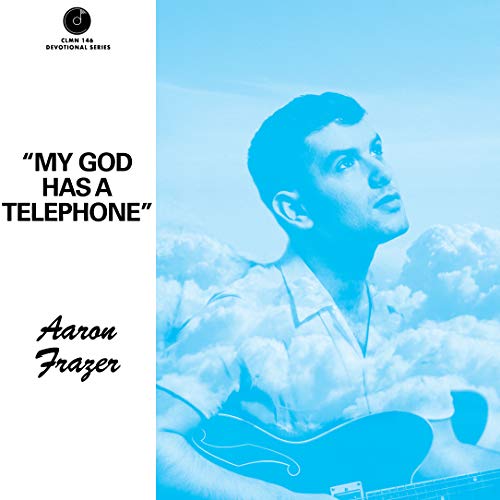 Aaron Frazer/My God Has A Telephone (Clearwater Blue Vinyl)@Amped Exclusive