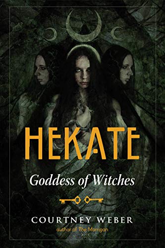 Courtney Weber Hekate Goddess Of Witches 