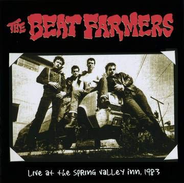 The Beat Farmers/The Beat Farmers Live At The Spring Valley Inn, 1983@2LP@RSD BF 2020/Ltd. 1000