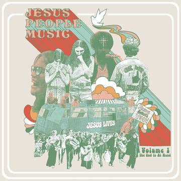 The End Is At Hand: Jesus People Music/Vol. 1@RSD BF 2020/Ltd. 1200