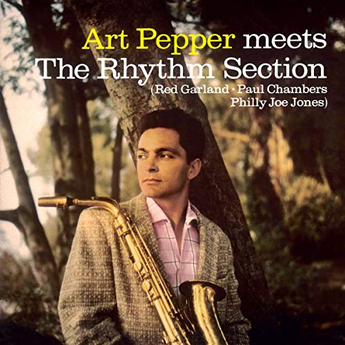 Art Pepper/Meets The Rhythm Section