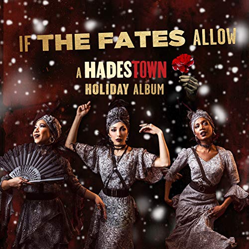 If The Fates Allow: A Hadestown Holiday Album/If The Fates Allow: A Hadestown Holiday Album@Amped Exclusive
