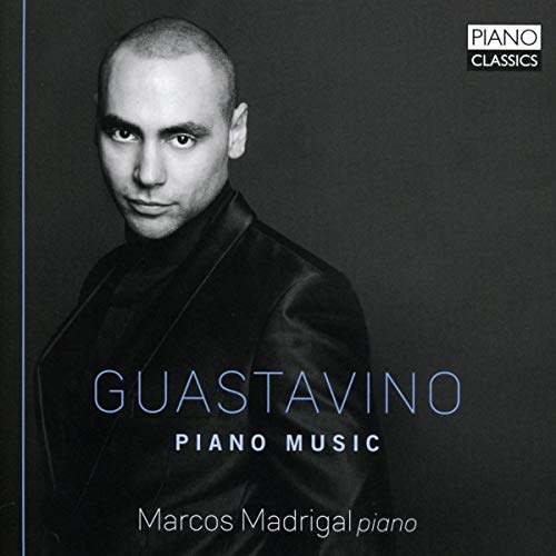 Guastavino / Madrigal/Piano Music