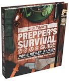James Wesley Rawles The Ultimate Prepper's Survival Guide 