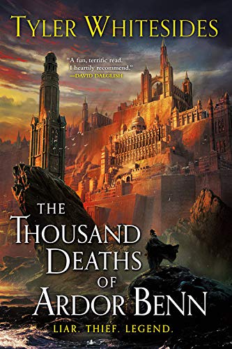 Tyler Whitesides/The Thousand Deaths of Ardor Benn